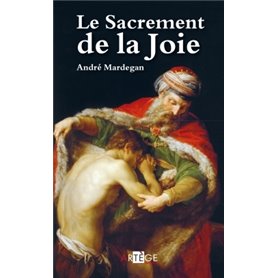 Le sacrement de la joie