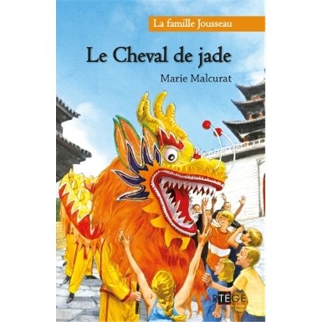 La Famille Jousseau. Le Cheval de Jade