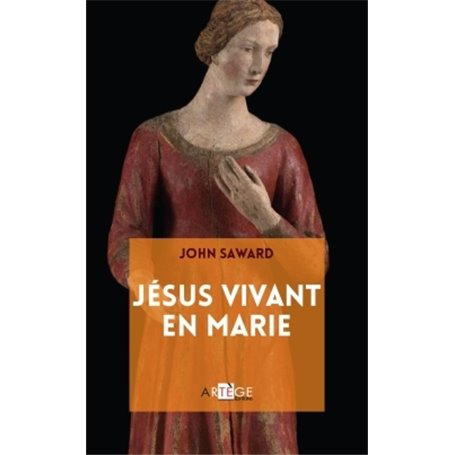 Jésus vivant en Marie