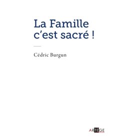 La famille c'est sacré !