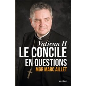 Vatican II: le Concile en questions