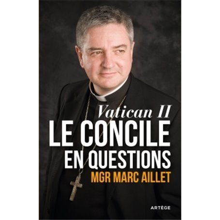 Vatican II: le Concile en questions