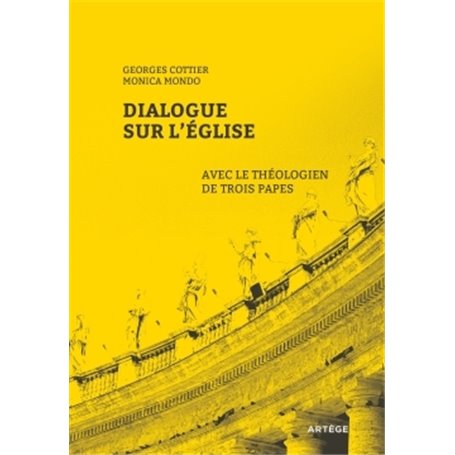 Dialogue sur l'Église avec le théologien de trois papes