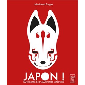 Japon ! panorama de l'imaginaire japonais