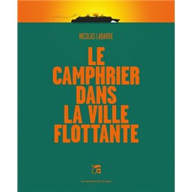 Le camphrier dans le ville flottante