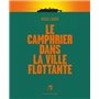 Le camphrier dans le ville flottante