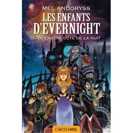 Les Enfants d'Evernight T1 De l'autre côté de la nuit