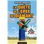 Minecraft - Les Aventures non officielles d'un joueur, T1 : La quête de l'épée de Diamant