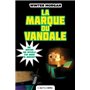 Minecraft - Les Aventures non officielles d'un joueur, T2 : La marque du vandale