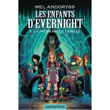 Les enfants d'Evernight T03