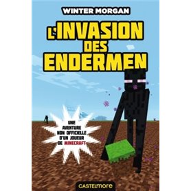 Minecraft - Les Aventures non officielles d'un joueur, T3 : L'invasion des Endermen