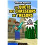 Minecraft - Les Aventures non officielles d'un joueur, T4 : La Quête des chasseurs de trésors