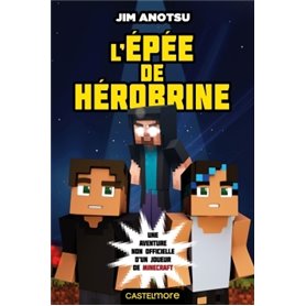 Minecraft - L'Épée de Herobrine, T1 : L'Épée de Herobrine