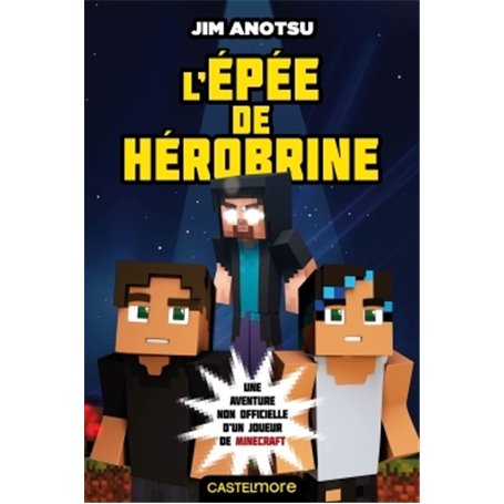 Minecraft - L'Épée de Herobrine, T1 : L'Épée de Herobrine