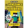 Minecraft - La saga de Herobrine ,T2 : La Vengeance de Herobrine