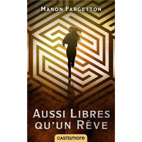 Aussi libres qu'un rêve