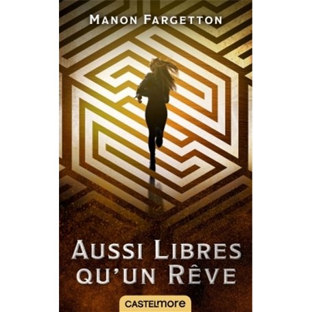 Aussi libres qu'un rêve