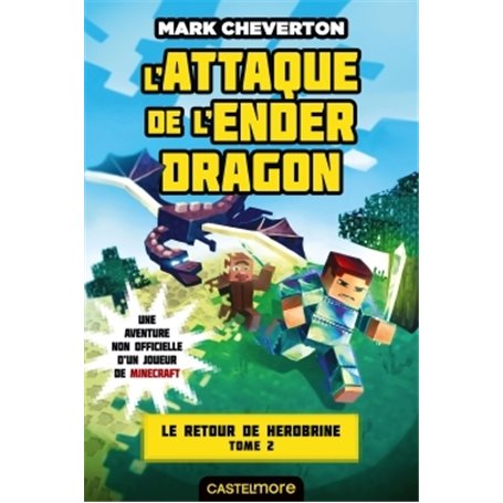 Minecraft - Le Retour de Herobrine, T2 : L'Attaque de l'Ender Dragon