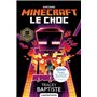 Minecraft officiel : Le choc (version dyslexique)