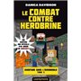 Minecraft - Aventure dans l'Overworld, T3 : Le combat contre Herobrine