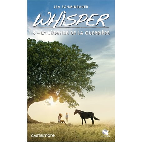 Whisper, T5 : La Légende de la guerrière