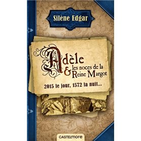 Adèle et les noces de la reine Margot