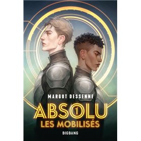 Absolu, T1 : Les Mobilisés