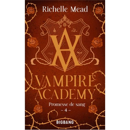 Vampire Academy, T4 : Promesse de sang