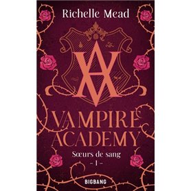 Vampire Academy, T1 : Soeurs de sang