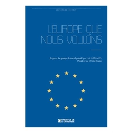 L'Europe que nous voulons