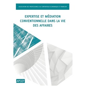 Expertise et médiation conventionnelle dans la vie des affaires