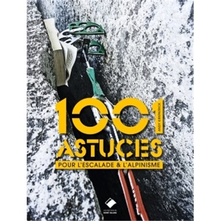 Alpinisme - 1001 astuces