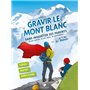 Gravir le mont Blanc sans inquiéter ses parents