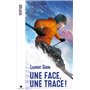 Une face, une trace