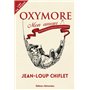 Oxymore mon amour - Dictionnaire inattendu de la langue française