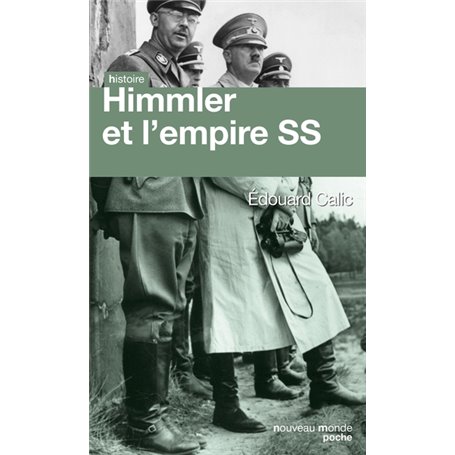 Himmler et l'empire SS