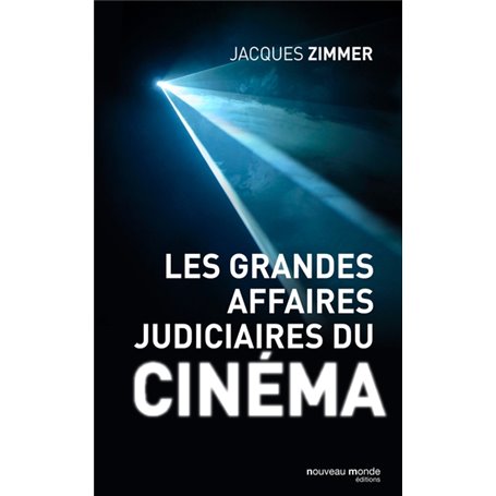 Les grandes affaires judiciaires du cinéma