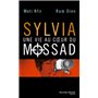 Sylvia, une vie au coeur du Mossad