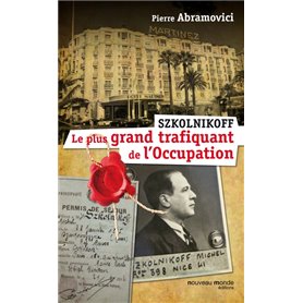 Szkolnikoff, le plus grand trafiquant de l'occupation