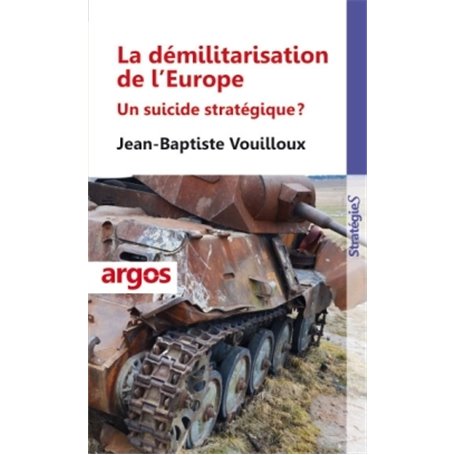 La démilitarisation de l'Europe