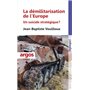La démilitarisation de l'Europe