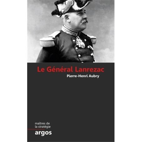 Le Général Lanrezac