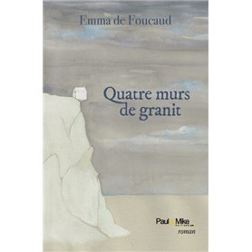 Quatre murs de granit