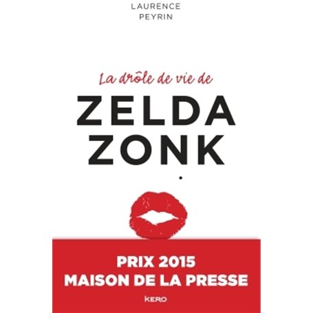 La drôle de vie de Zelda Zonk