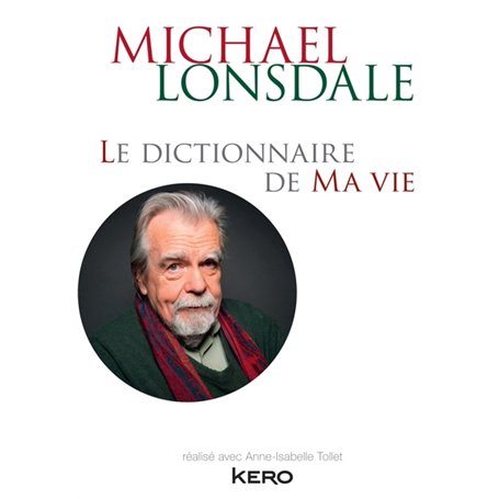 Le dictionnaire de ma vie - Michael Lonsdale