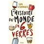 L'histoire du monde en six verres