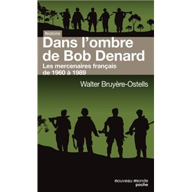 Dans l'ombre de Bob Denard