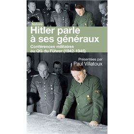 Hitler parle à ses généraux