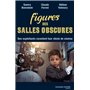 Figures des salles obscures