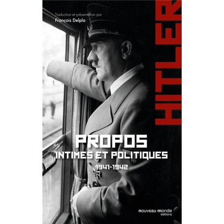 Propos intimes et politiques 1941-1942 tome 1